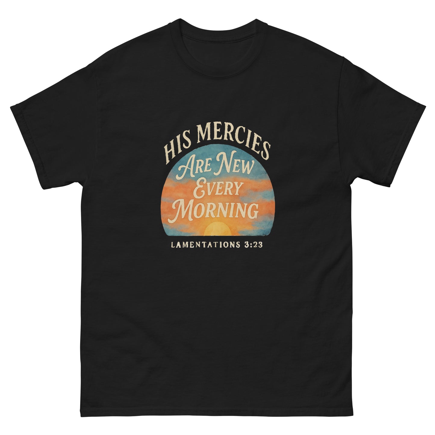 His Mercies Are New Every Morning Christian t-shirt