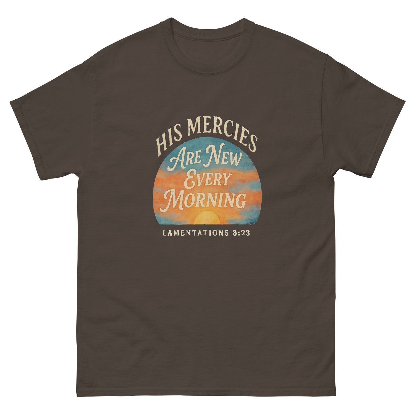 His Mercies Are New Every Morning Christian t-shirt