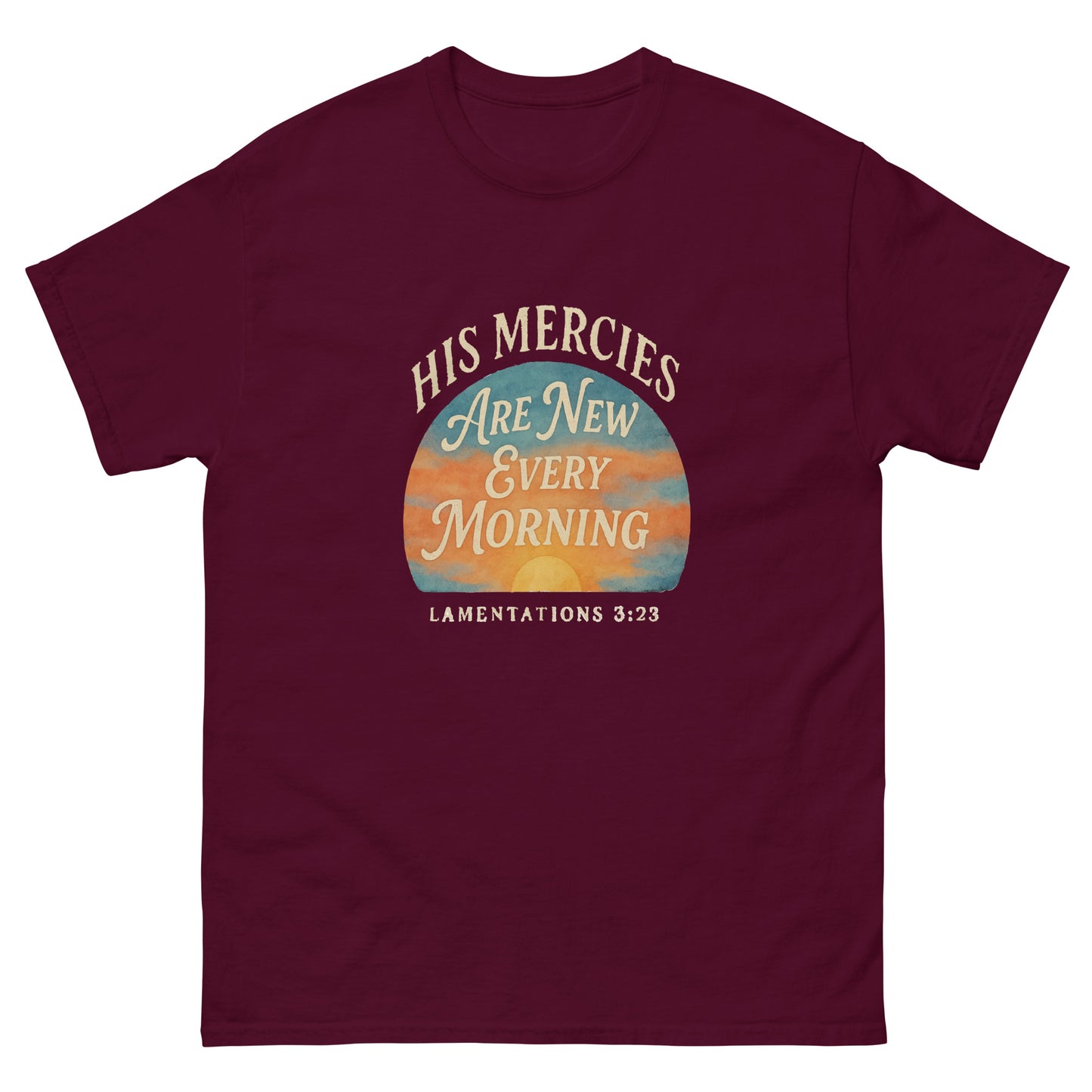His Mercies Are New Every Morning Christian t-shirt