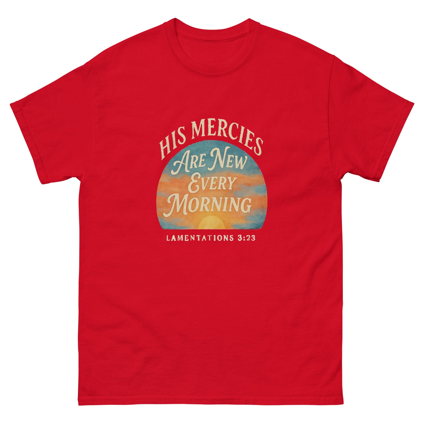 His Mercies Are New Every Morning Christian t-shirt