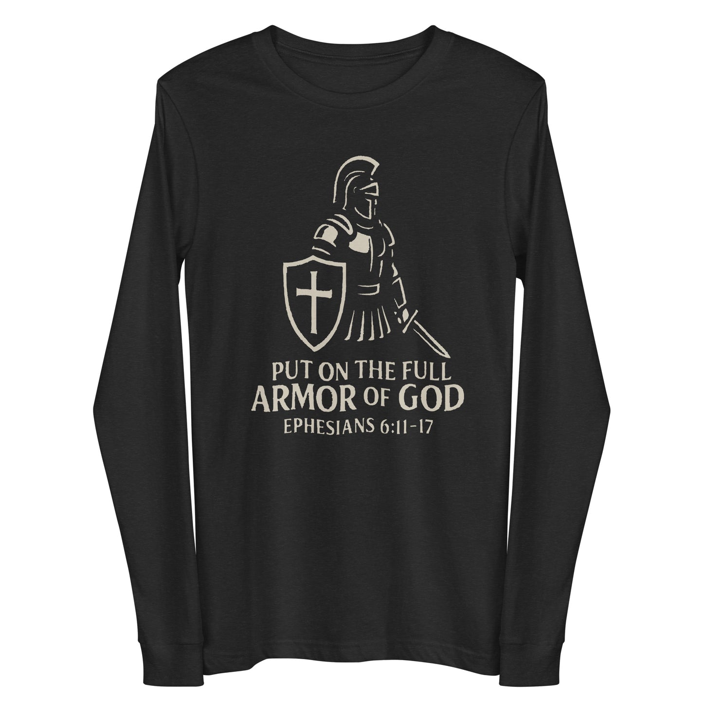 Put on the Full Armor of God Christian long sleeve shirt