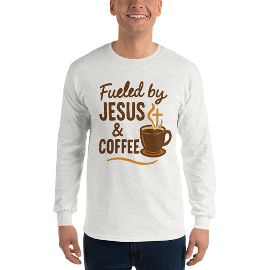 Christian long sleeve shirt – Fueled by Jesus and Coffee
