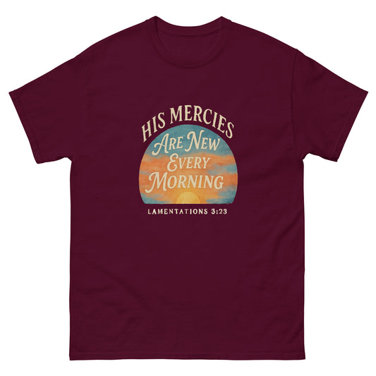 His Mercies Are New Every Morning Christian t-shirt