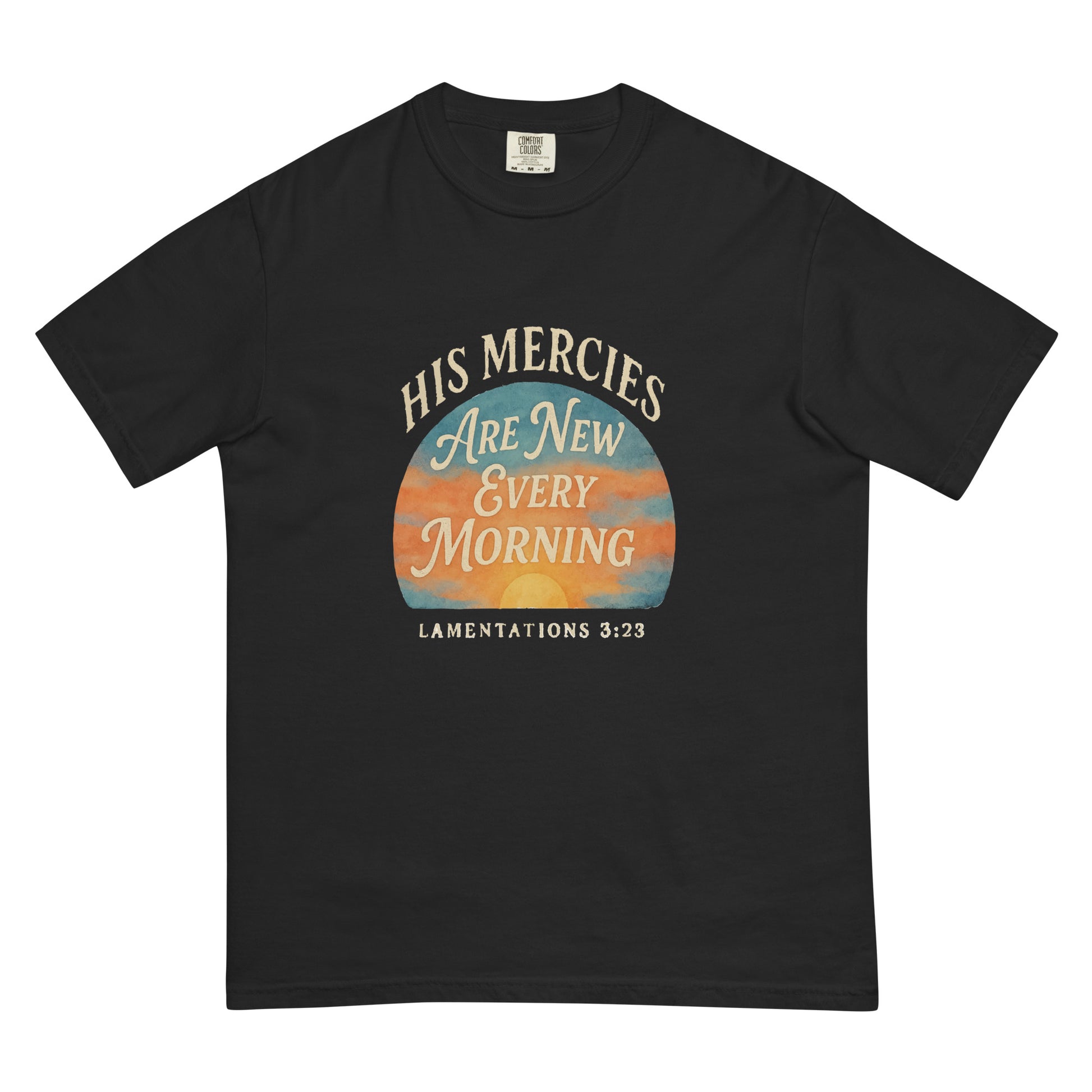 Christian heavyweight t-shirt with Bible verse His Mercies Are New Every Morning