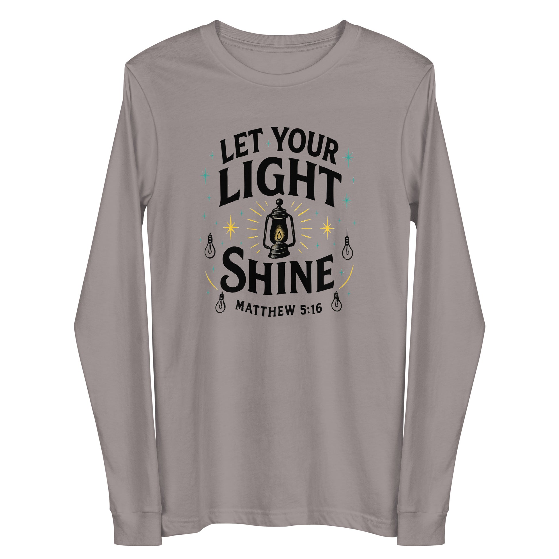 Let Your Light Shine Christian long sleeve shirt