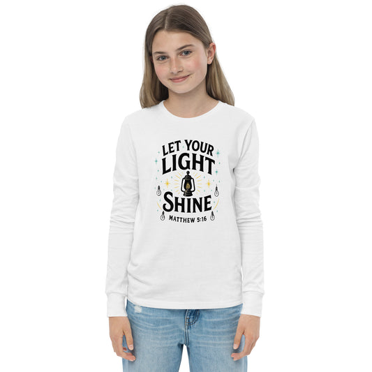 Girls youth long sleeve Christian shirt Let Your Light Shine